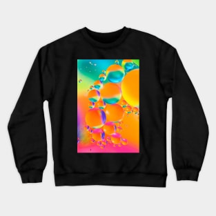 Colorful close up of oil drops in water Crewneck Sweatshirt